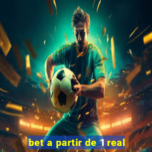 bet a partir de 1 real